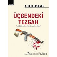 Üçgendeki Tezgah - A.Cem Ersever - Milenyum Yayınları
