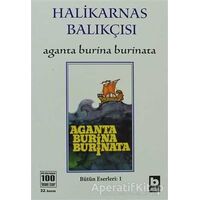 Aganta Burina Burinata - Cevat Şakir Kabaağaçlı (Halikarnas Balıkçısı) - Bilgi Yayınevi