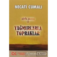 Yağmurlarla Topraklar - Necati Cumalı - Cumhuriyet Kitapları