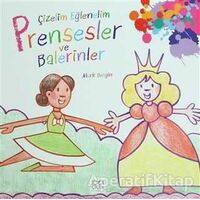 Çizelim Eğlenelim / Prensesler ve Balerinler - Mark Bergin - 1001 Çiçek Kitaplar
