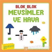 Blok Blok Mevsimler ve Hava - Kolektif - 1001 Çiçek Kitaplar