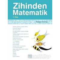 Zihinden Matematik 4. Kitap - Robyn Hurley - 1001 Çiçek Kitaplar