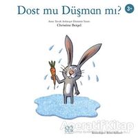 Dost mu Düşman mı? - Christine Beigel - 1001 Çiçek Kitaplar