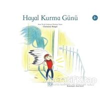 Hayal Kurma Günü - Christine Beigel - 1001 Çiçek Kitaplar