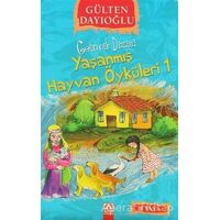 Yaşanmış Hayvan Öyküleri 1 - Gülten Dayıoğlu - Altın Kitaplar