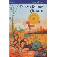 Yalancı Baharın Çiçekleri - Asım Gönen - Sorun Yayınları