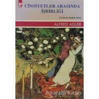 Cinsiyetler Arasında İşbirliği - Alfred Adler - Payel Yayınları