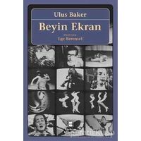 Beyin Ekran - Ulus Baker - Birikim Yayınları