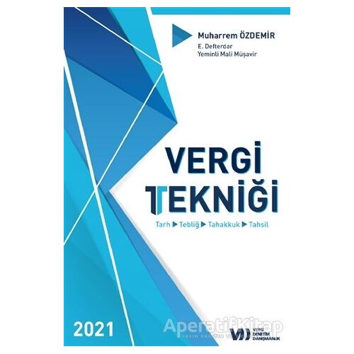 2021 Vergi Tekniği - Muharrem Özdemir - Akis Kitap