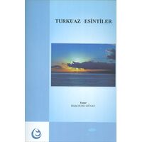 Turkuaz Esintiler - Dilek Duru Günay - Lisans Yayıncılık