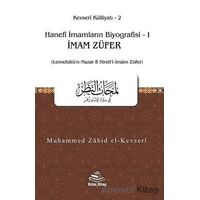 İmam Züfer - Hanefi İmamların Biyografisi 1 - Muhammed Zahid el-Kevseri - Rıhle Kitap
