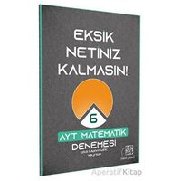 AYT Matematik Eksik Netiniz Kalmasın 6 Deneme Etkili Matematik Yayınları