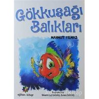 Gökkuşağı Balıkları - Mahmut Yılmaz - Eğiten Kitap