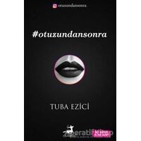 Otuzundan Sonra - Tuba Ezici - Olimpos Yayınları