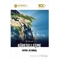 50 Soruda Küreselleşme - Fatma Altınbaş - Altınbaş Üniversitesi Yayınları