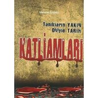 Tanıkların Diliyle Yakın Tarih Katliamları - Mehmet Baran - Etiket Yayınları