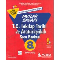 Mutlak Başarı LGS 8.Sınıf T.C. İnkılap Tarihi ve Atatürkçülük Soru Bankası Muba Yayınları