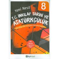 BilgiKüpü 8.Sınıf Yeni Nesil T.C. İnkılap Tarihi ve Atatürkçülük