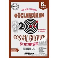 6. Sınıf Güçlendiren Sosyal Bilgiler 20 Deneme Sınavı Ankara Yayıncılık