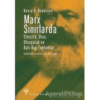 Marx Sınırlarda - Kevin B. Anderson - Yordam Kitap