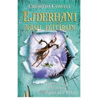 Ejderha Laneti Nasıl Bozulur - Ejderhanı Nasıl Eğitirsin 4 - Cressida Cowell - Epsilon Yayınevi