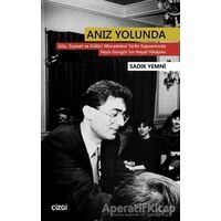 Anız Yolunda - Sadık Yemni - Çizgi Kitabevi Yayınları