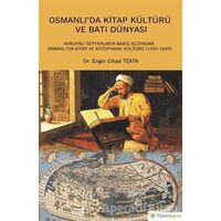 Osmanlıda Kitap Kültürü ve Batı Dünyası - Engin Cihad Tekin - Hiperlink Yayınları