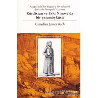 Kürdistan ve Eski Ninovada Bir Yaşamöyküsü - Claudius James Rich - Avesta Yayınları