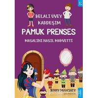 Belalı Üvey Kardeşim Pamuk Prenses Masalını Nasıl Mahvetti? - Jerry Mahoney - Sola Unitas