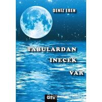 Tabulardan İnecek Var - Deniz Eren - Gita Yayınları