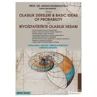 Temel Olasılık Dersleri - Basic Ideas of Probability ve Biyoistatistikte Olasılık Hesabı (Uygulamalı