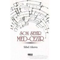 Son Şehir Med-Cezir - Sibel Akova - Gece Kitaplığı