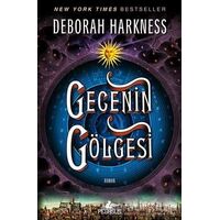 Gecenin  Gölgesi - Deborah Harkness - Pegasus Yayınları