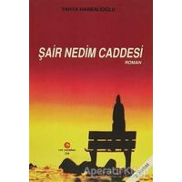 Şair Nedim Caddesi - Yahya Harbalioğlu - Can Yayınları (Ali Adil Atalay)