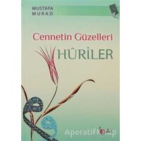 Cennetin Güzelleri Huriler - Mustafa Murad - Beka Yayınları