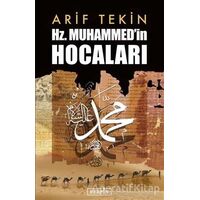 Hz. Muhammed’in Hocaları - Arif Tekin - Berfin Yayınları