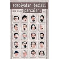 Edebiyatın Tesirli Parçaları - Ali Lidar - İthaki Yayınları