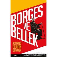 Borges ve Bellek - Rodrigo Quian Quiroga - Boğaziçi Üniversitesi Yayınevi