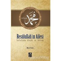 Resulullahın Ailesi Sallallahu Aleyhi ve Sellem - Murat Tosun - Mercan Kitap