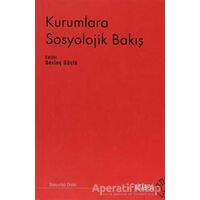 Kurumlara Sosyolojik Bakış - Kolektif - Kitabevi Yayınları