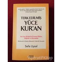 Terk Edilmiş Yüce Kuran - Sefa Uysal - Arıtan Yayınevi