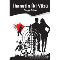 İhanetin İki Yüzü - Tolga Oskar - Cinius Yayınları