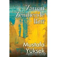 Zaman Zemheride Bitti - Mustafa Yüksek - Cinius Yayınları