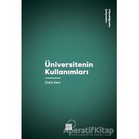 Üniversitenin Kullanımları - Clark Kerr - Küre Yayınları