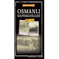 Osmanlı Hapishaneleri - Halim Demiryürek - Babıali Kültür Yayıncılığı