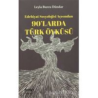 90larda Türk Öyküsü - Leyla Burcu Dündar - Hece Yayınları