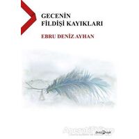 Gecenin Fildişi Kayıkları - Ebru Deniz Ayhan - Hayal Yayınları