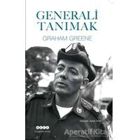 Generali Tanımak - Graham Greene - Hece Yayınları