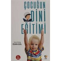 Çocuğun Dini Eğitimi - Esan Gül - Çıra Yayınları