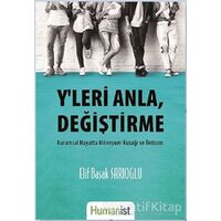 Yleri Anla, Değiştirme - Elif Başak Sarıoğlu - Hümanist Kitap Yayıncılık